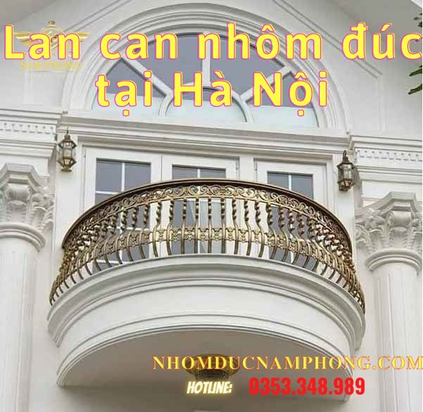 Lan can nhôm đúc tại Hà Nội